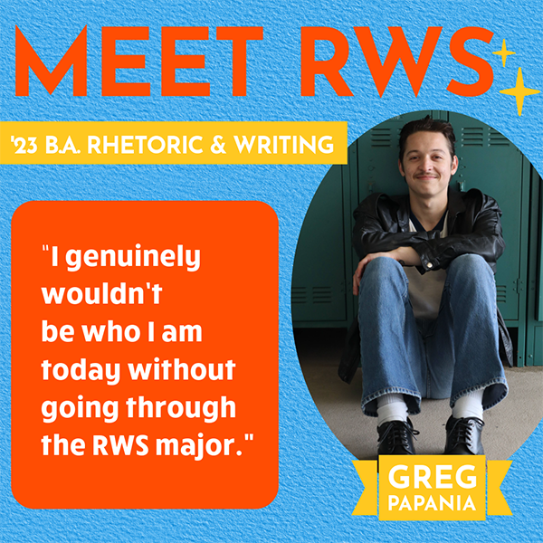 Meet RWS Greg Papania, BA in 2023: I genuinely wouldn’t  be who I am today without going through the RWS major.